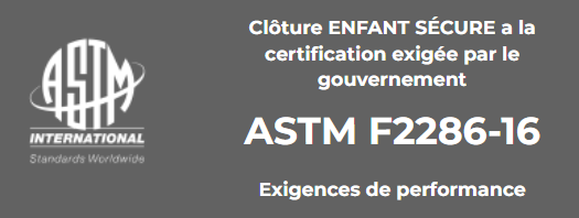 ASTM F2286-16 Norme certification clôture Piscine enfant sécure